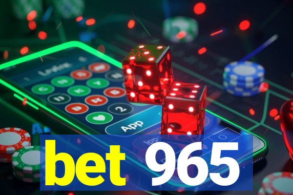 bet 965